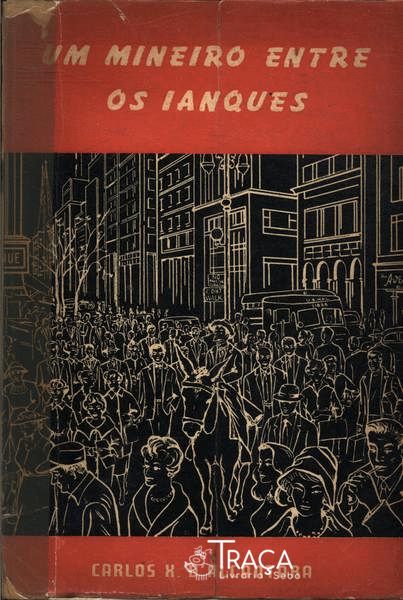 Um Mineiro Entre Os Ianques