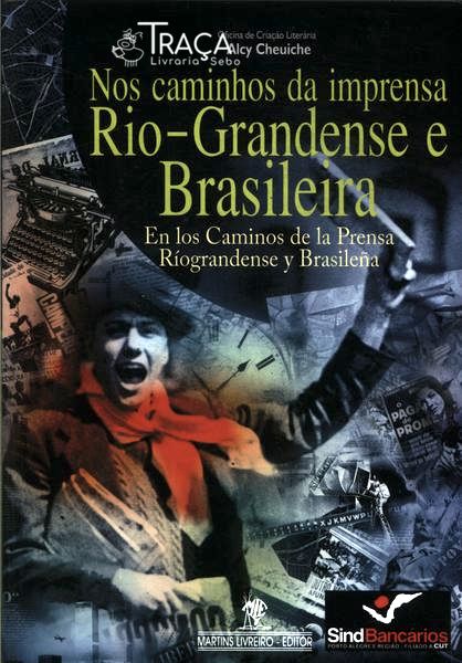 Nos Caminhos da Imprensa Rio-grandense e Brasileira