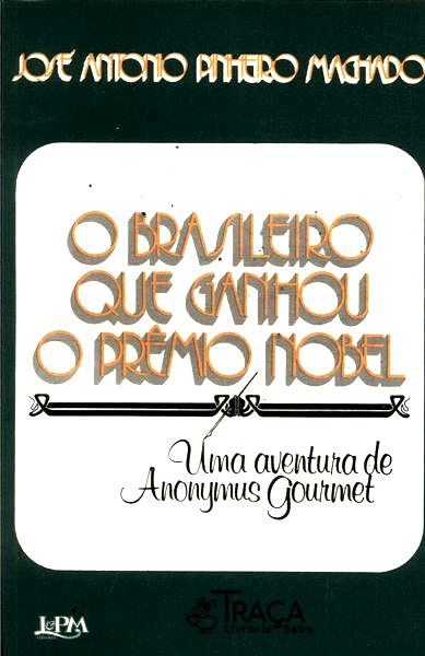 O Brasileiro Que Ganhou o Prêmio Nobel