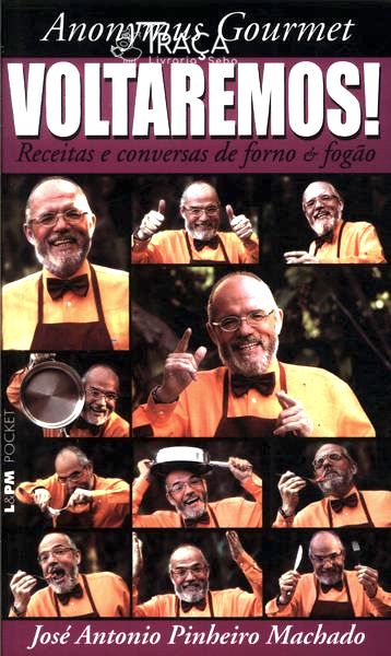 Anonymus Gourmet: Voltaremos!