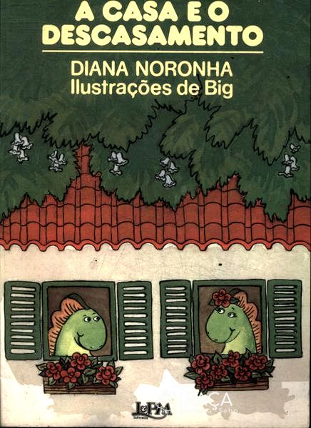 A Casa e o Descasamento