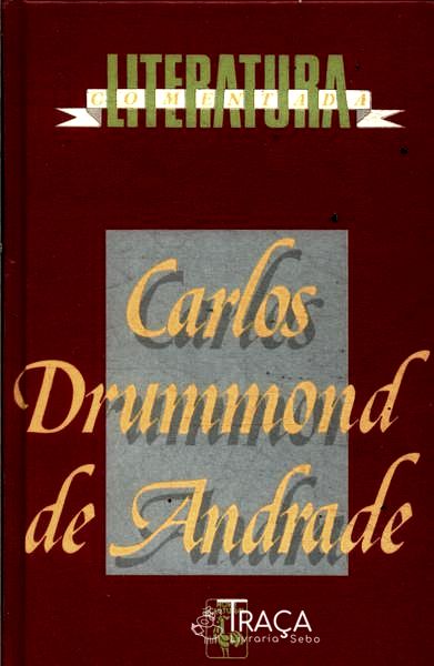 Literatura Comentada: Carlos Drummond de Andrade