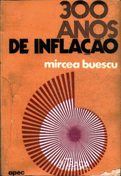 300 Anos de Inflação