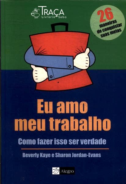 Eu Amo Meu Trabalho