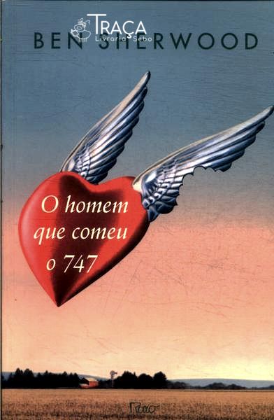 O Homem Que Comeu o 747