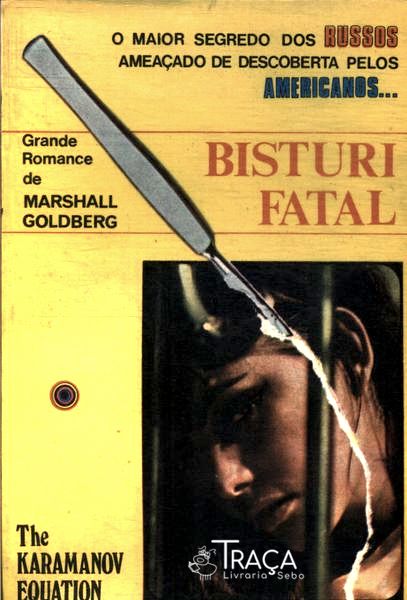 O Bisturi Fatal