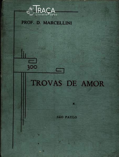 300 Trovas De Amor