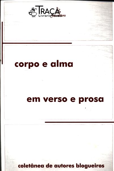 Corpo E Alma Em Verso E Prosa