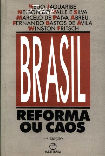 Brasil: Reforma Ou Caos