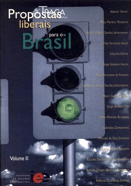 Propostas Liberais para o Brasil Vol 3