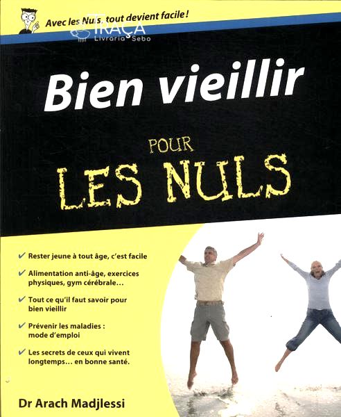 Bien Vieillir Pour Les Nuls