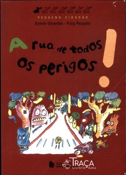 A Rua De Todos Os Perigos