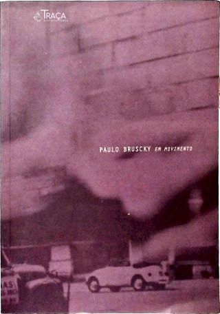 Paulo Bruscky em Movimento