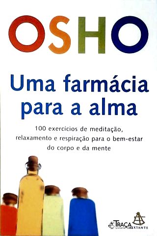 Uma Farmácia Para A Alma