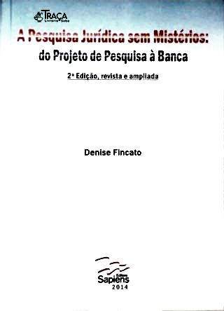 A Pesquisa Jurídica sem Mistérios: do Projeto de Pesquisa à Banca