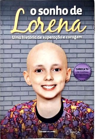 O Sonho de Lorena: Uma história de superação e coragem
