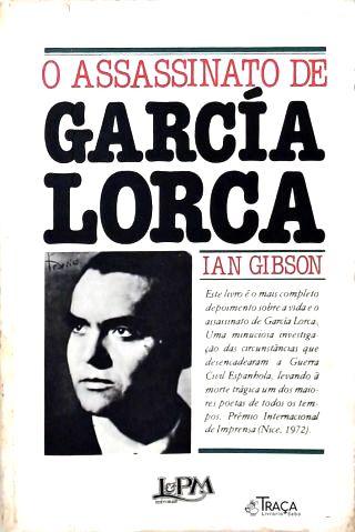 O Assassinato De Garcia Lorca