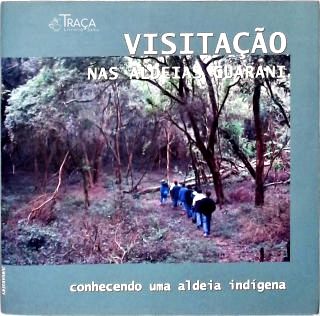 Visitação nas Aldeias Guaranis - Jurukuéry Oipou Vy Tekoa Guarani