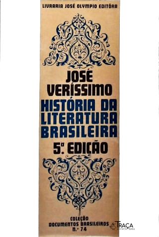 História da Literatura Brasileira: de Bento Teixeira (1601) a Machado de Assis (1908)