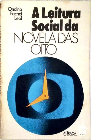 A Leitura Social da Novela das Oito