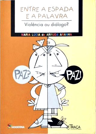 Entre a espada e a palavra