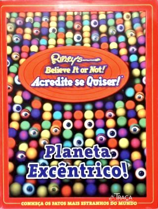 Planeta Excêntrico!