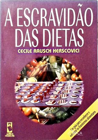A Escravidão das Dietas