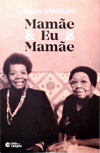 Mamãe & Eu & Mamãe
