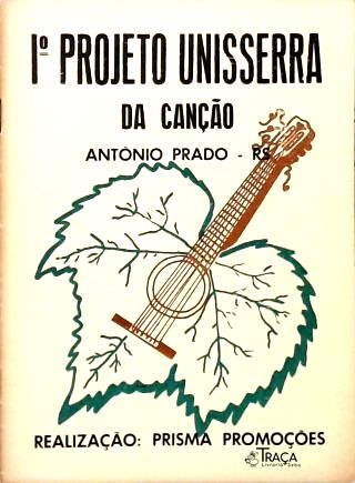 1º Projeto Unisserra da Canção - Antônio Prado
