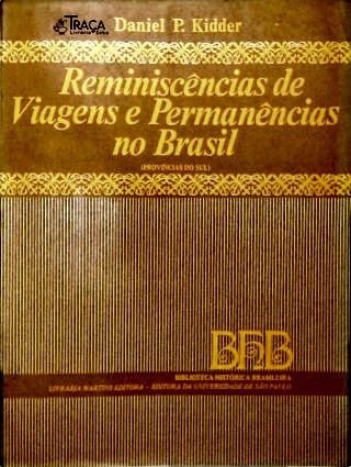 Reminiscências de Viagens e Permanências no Brasil (Província do Sul)
