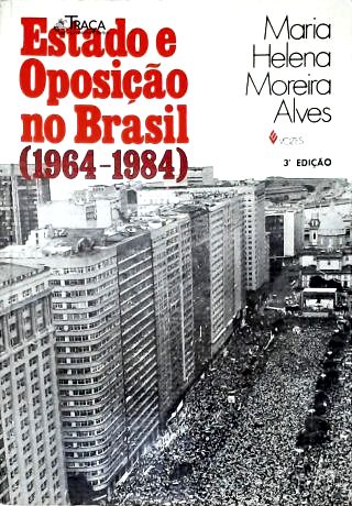 Estado e Oposição no Brasil (1964 - 1984)