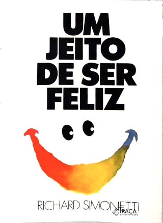 Um Jeito De Ser Feliz