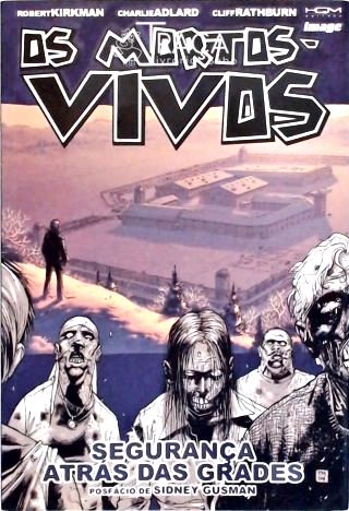 Os Mortos-vivos - Segurança Atrás das Grades
