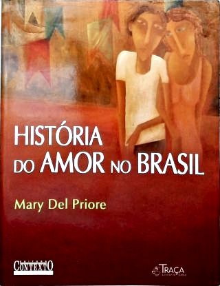 História Do Amor No Brasil