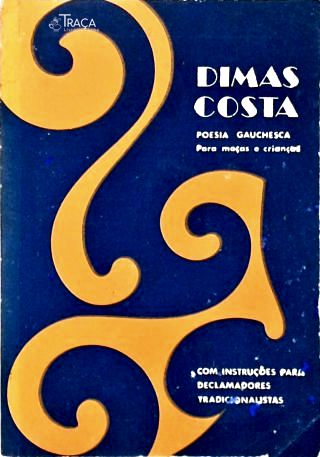 Poesia Gauchesca Para Moças E Crianças