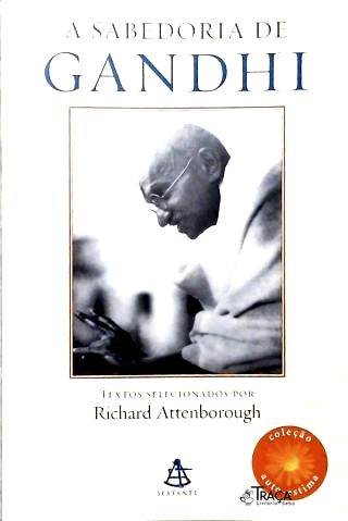 A Sabedoria De Gandhi