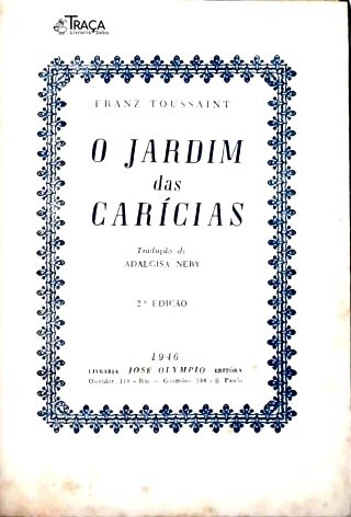 O Jardim Das Carícias