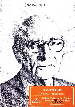 Lévi-Strauss: Leituras brasileiras