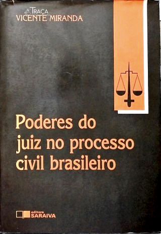 Poderes do Juiz no Processo Civil Brasileiro