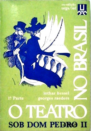O Teatro no Brasil - Vol. 1