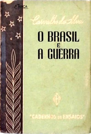 O Brasil e a Guerra