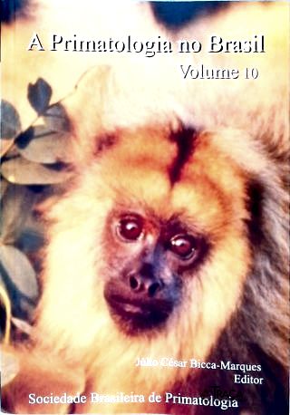 A Primatologia no Brasil - Vol. 10