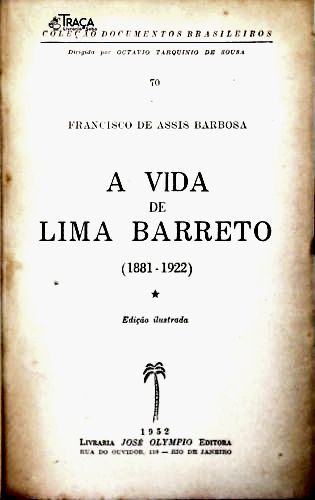 A Vida de Lima Barreto (1881-1922)