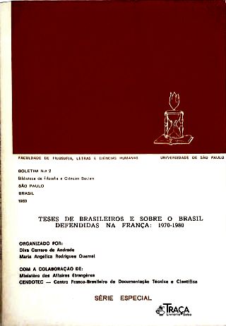 Teses de Brasileiros e sobre o Brasil defendidas na França: 1970-1980