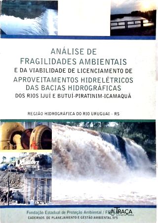 Análise De Fragilidades Ambientais E Da Viabilidade De Licenciamento De Aproveitamentos Hidrelétrico