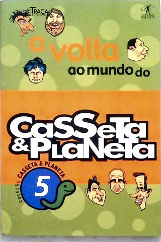 A Volta Ao Mundo De Casseta E Planeta - Vol. 5
