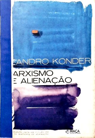 Marxismo e Alienação