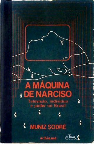 A Máquina de Narciso
