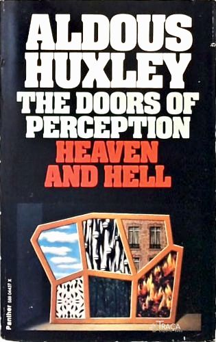 The Doors of Perception - Heaven and Hell