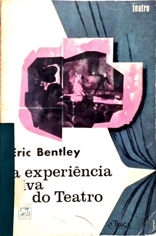 A Experiência Viva do Teatro
